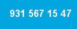 931 567 15 47 931 567 15 47